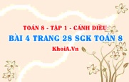 Bài 4 trang 28 SGK Toán 8 tập 1 Cánh Diều